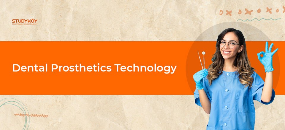 Dental Prosthetics Technology